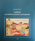 LISBOA NA MODERNA PINTURA PORTUGUESA.