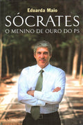 SÃ“CRATES, O MENINO DE OURO DO PS.