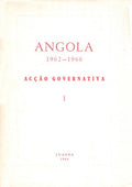 ANGOLA 1962-1966. ACÇÃO GOVERNATIVA.