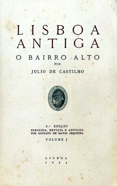 LISBOA ANTIGA. O BAIRRO ALTO. [3.Âª EDIÃ‡ÃƒO]