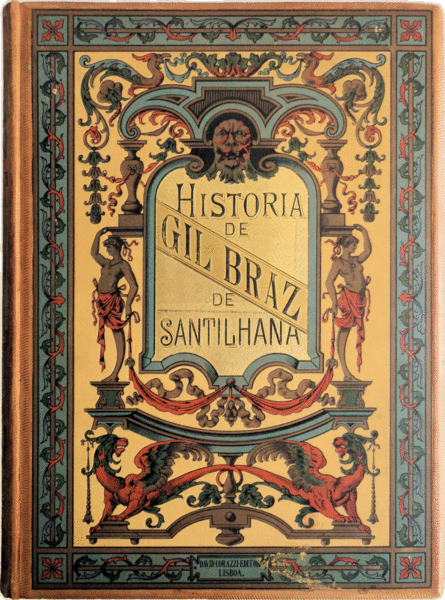HISTORIA DE GIL BRAZ DE SANTILHANA. [1885, DAVID CORAZZI EDITOR]