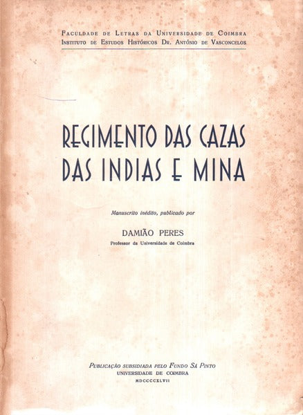 REGIMENTO DAS CAZAS DAS INDIAS E MINA.