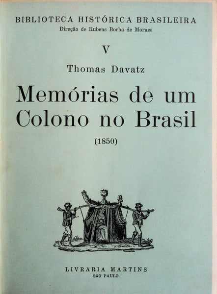 MEMÃ“RIAS DE UM COLONO NO BRASIL (1850).