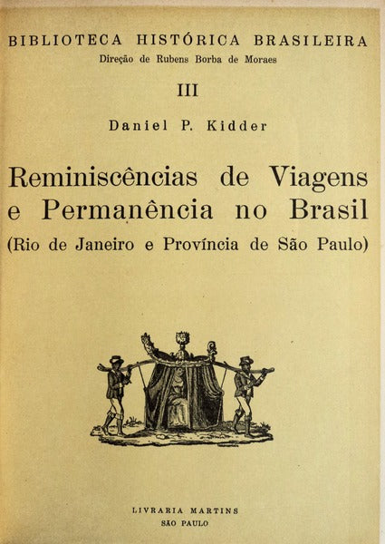 REMINISCÃŠNCIAS DE VIAGENS E PERMANÃŠNCIA NO BRASIL.
