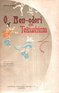 O BON-ODORI EM TOKUSHIMA. [2.Âª EDIÃ‡ÃƒO]