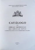 CATÃLOGO DAS OBRAS IMPRESSAS NO SÃ‰CULO XVII.
