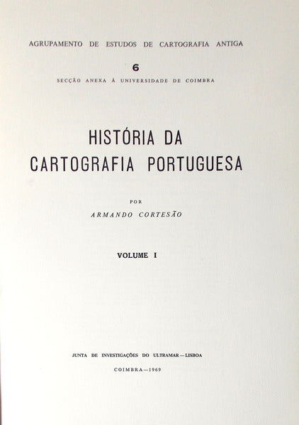 HISTÃ“RIA DA CARTOGRAFIA PORTUGUESA. [2 VOLS.]
