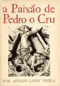 A PAIXÃƒO DE PEDRO O CRU.