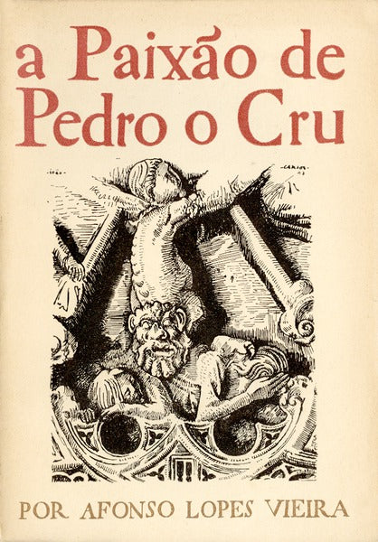 A PAIXÃƒO DE PEDRO O CRU.
