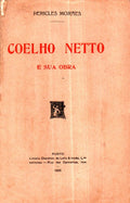 COELHO NETTO E SUA OBRA.