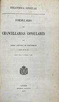FORMULARIO DAS CHANCELLARIAS CONSULARES.