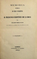 MEMORIA ACERCA DA VIDA E ESCRIPTOS DE D. FRANCISCO MARTINES DE LA ROSA.