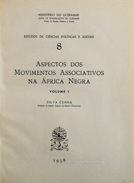 ASPECTOS DOS MOVIMENTOS ASSOCIATIVOS NA ÃFRICA NEGRA. [2 VOLUMES]