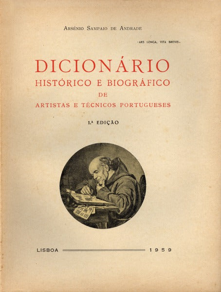 DICIONÃRIO HISTÃ“RICO E BIOGRÃFICO DE ARTISTAS E TÃ‰CNICOS PORTUGUESES.
