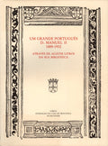 UM GRANDE PORTUGUÃŠS. D. MANUEL II 1889-1932.