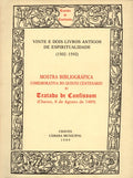 MOSTRA BIBLIOGRÃFICA COMEMORATIVA DO QUINTO CENTENÃRIO DO TRATADO DE CONFISSOM