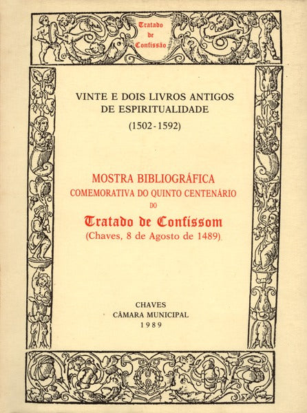 MOSTRA BIBLIOGRÃFICA COMEMORATIVA DO QUINTO CENTENÃRIO DO TRATADO DE CONFISSOM