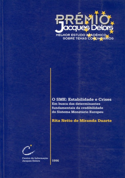 O SME: ESTABILIDADE E CRISES.