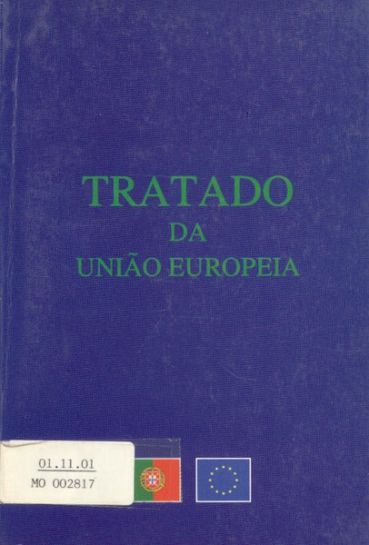 TRATADO DA UNIÃƒO EUROPEIA.