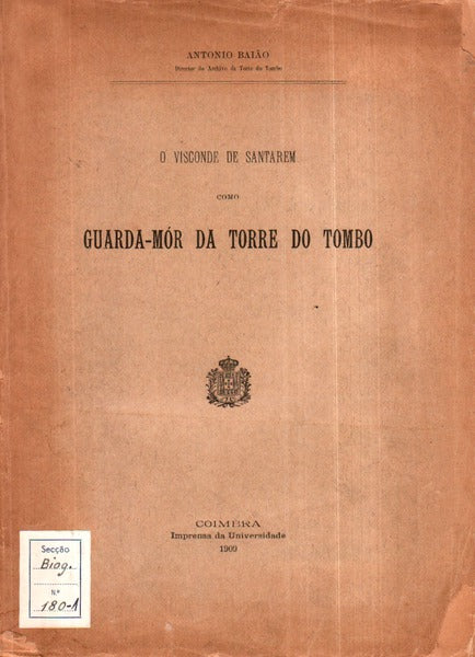 O VISCONDE DE SANTARÃ‰M COMO GUARDA-MÃ“R DA TORRE DO TOMBO.
