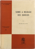 SOBRE A RELIGIÃƒO DOS QUIOCOS.