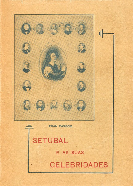 SETÃšBAL E AS SUAS CELEBRIDADES.
