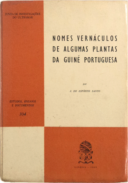 NOMES VERNÃCULOS DE ALGUMAS PLANTAS DE GUINÃ‰ PORTUGUESA.