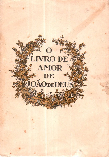 LIVRO (O) DE AMOR DE JOÃƒO DE DEUS.