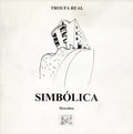 SIMBÃ“LICA. [CatÃ¡logo de exposiÃ§Ã£o].