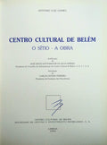 CENTRO CULTURAL DE BELÃ‰M. O SÃTIO - A OBRA.