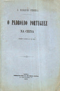 O PADROADO PORTUGUEZ NA CHINA.