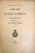 DOS PRIMEIROS TRABALHOS DOS PORTUGUESES NO MONOMOTAPA.