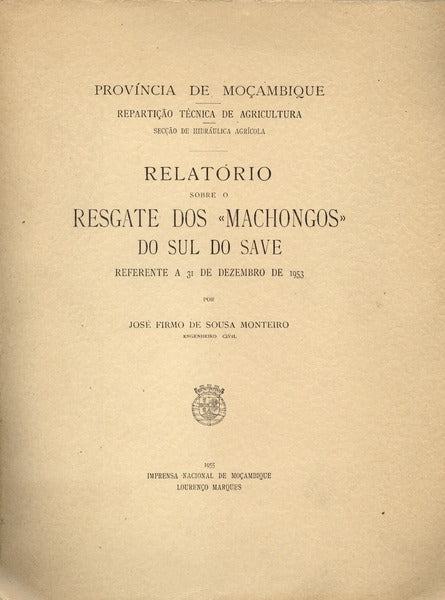 RELATÃ“RIO SOBRE O RESGATE DOS Â«MACHONGOSÂ» DO SUL DO SAVE.
