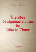 VIRTUDES DE ALGUMAS PLANTAS DA ILHA DE TIMOR.