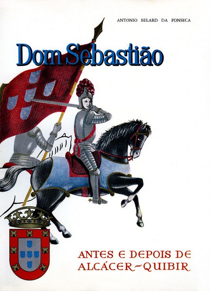 DOM SEBASTIÃƒO. [2 VOLUMES].