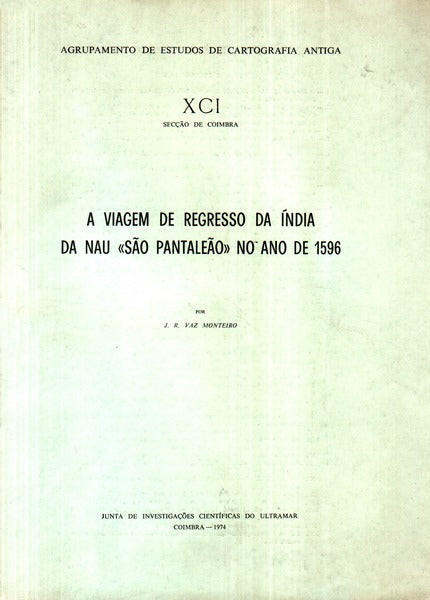 A VIAGEM DE REGRESSO DA ÃNDIA DA NAU Â«SÃƒO PANTALEÃƒOÂ» NO ANO DE 1596.