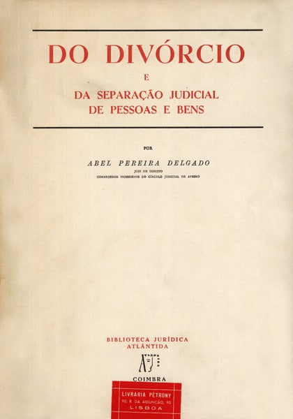 DO DIVÃ“RCIO E DA SEPARAÃ‡ÃƒO JUDICIAL DE PESSOAS E BENS.