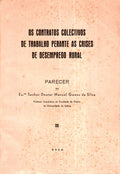 OS CONTRATOS COLECTIVOS DE TRABALHO PERANTE AS CRISES DE DESEMPREGO RURAL.