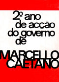 SEGUNDO ANO DE ACÃ‡ÃƒO DO GOVERNO DE MARCELLO CAETANO.