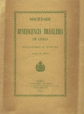 SOCIEDADE DE BENEFICENCIA BRASILEIRA EM LISBOA. RelatÃ³rio e Contas. Anno de 1878.