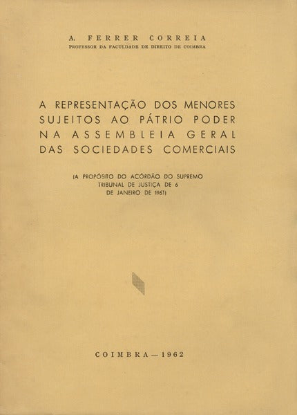 A REPRESENTAÃ‡ÃƒO DOS MENORES SUJEITOS AO PÃTRIO PODER NA ASSEMBLEIA GERAL DAS SOCIEDADES COMERCIAIS.