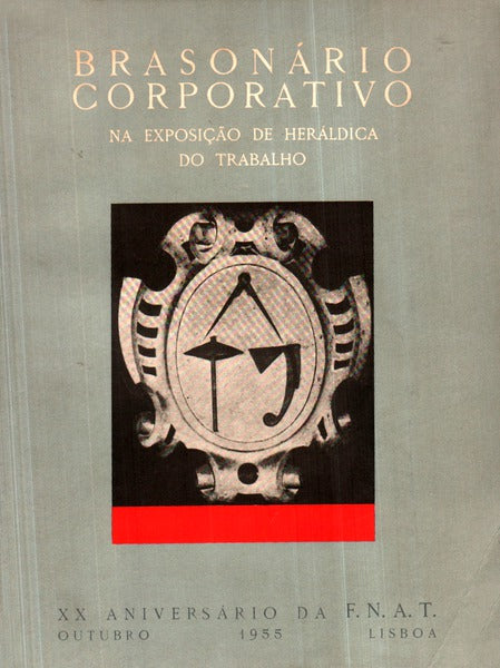 BRASONÃRIO CORPORATIVO, NA EXPOSIÃ‡ÃƒO DE HERÃLDICA DO TRABALHO.
