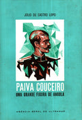 PAIVA COUCEIRO UMA GRANDE FIGURA DE ANGOLA.