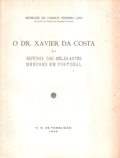 O DR. XAVIER DA COSTA.