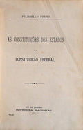 AS CONSTITUIÃ‡Ã•ES DOS ESTADOS E A CONSTITUIÃ‡ÃƒO FEDERAL.