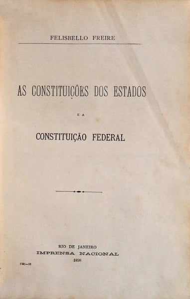 AS CONSTITUIÃ‡Ã•ES DOS ESTADOS E A CONSTITUIÃ‡ÃƒO FEDERAL.