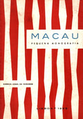MACAU. PEQUENA MONOGRAFIA.