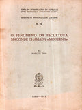 O FENÃ“MENO DA ESCULTURA MACONDE CHAMADA Â«MODERNAÂ»