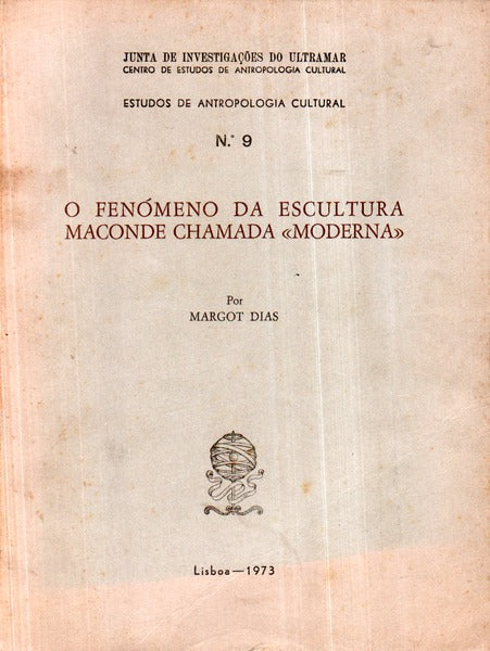 O FENÓMENO DA ESCULTURA MACONDE CHAMADA «MODERNA»