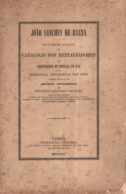 JOÃƒO SANCHES DE BAENA. Mais Um Nome Para Ser Inscripto no Catalogo dos Restauradores da Independencia de Portugal em 1640.